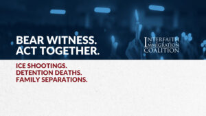Multi-Faith Guide to Responding to Deadly ICE Enforcement